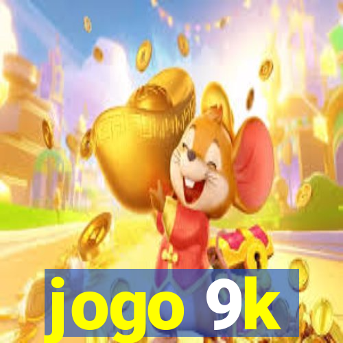 jogo 9k